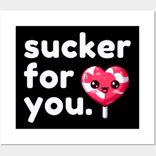 Sucker for You Valentine's Day Posters and Art